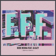 Bebe Rexha - F.F.F. (Fuck Fake Friends) (feat. G-Eazy)( NIGHTHOVER REMIX )
