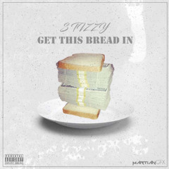 Get This Bread In (Prod. by @QUIETPVCK)