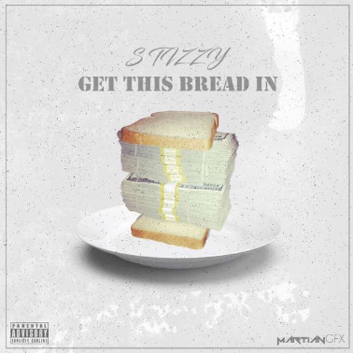 Get This Bread In (Prod. by @QUIETPVCK)