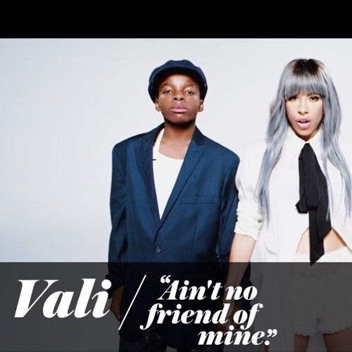 Vali - Ain't No Friend Of Mine Offer Nissim Remix