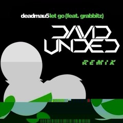 Deadmau5 - Let Go (DavidUnded Remix)