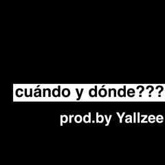 Tek One -Cuando y Donde??? (2017 Prod.By Yallzee)