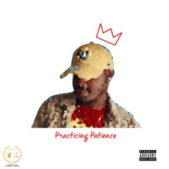 Wavy C - Practicing Patience (Prod. MG1)