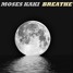 Moses Kaki - Breathe