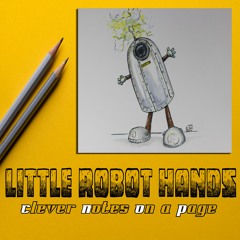Little Robot Hands - Spies And Suspects (Original Mix)