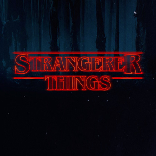 Strangerer Things