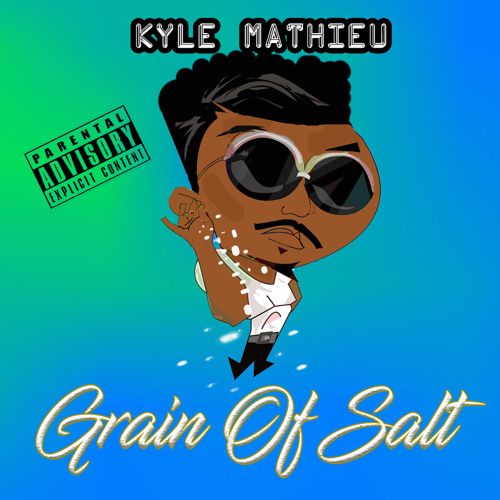 Stream Grain Of Salt by Kyle_Mathieu | Listen online for free on SoundCloud