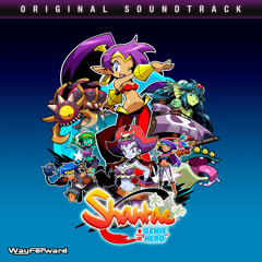 Shantae: Half Genie Hero OST- Neo Burning Town