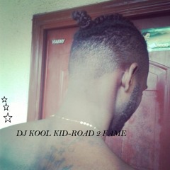 DJ Kool Kid - Road 2 Fame