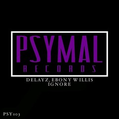 Ebony Willis & Delayz - Ignore