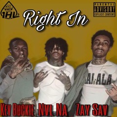 Zay Sav x Nvl Na x Kev Buckie - Right In