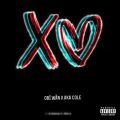 XO  ft. AKA Cole
