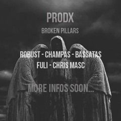 PRODX - Broken Pillars (Champas Remix) PreView