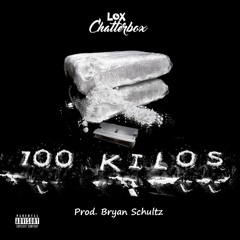 Lox Chatterbox - 100 Kilos (Prod. Bryan Schultz)