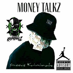 Smoove Kriminalz - Money Talkz