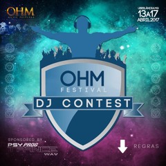 Ohm Music Festival Mix [DJ Competition Submission]