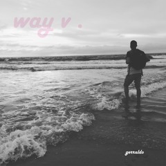 Way V (Composed by Gerraldo)