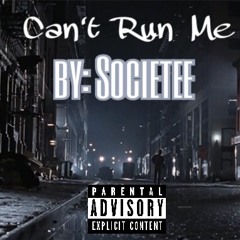 Can't Run Me (Prod. Danny E.B. )