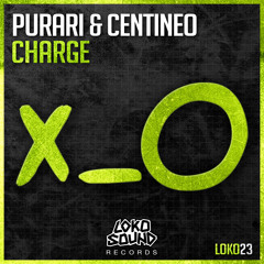 PURARI & Centineo - Charge (Original Mix) [OUT NOW]
