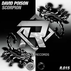 David Poison - Scorpion [Recall & Ouroboros Records EXCLUSIVE]