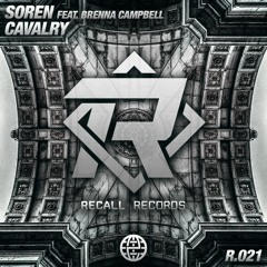 Soren - Cavalry ft. Brenna Campbell [Recall Records & Electrostep Network EXCLUSIVE]