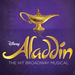 Proud Of Your Boy - Aladdin The Musical