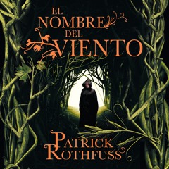 El nombre del viento_Patrick Rothfuss