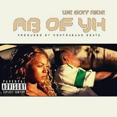 @ABofYH - "We Gon’ Ride" (Produced by @KontrabandBeatz)