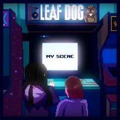 Leaf Dog - My Scene