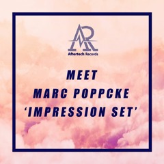 Meet Marc Poppcke - Impression Set for Aftertech Party April 1st (Mixed by Frezel)