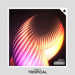 Habex - Tropical (Original Mix)