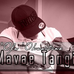 'Ofa 'Okusitino - Mavae Tangi