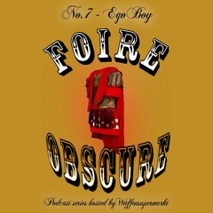 Foire Obscure 007 by EgoBoy / Tracklist