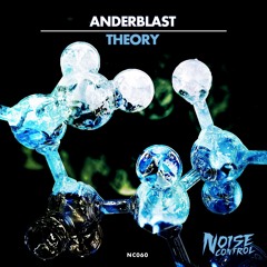 Anderblast - Theory (Original Mix) Supported by Nicky Romero & More