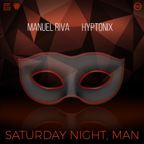 Manuel Riva & Hyptonix - Saturday Night, Man