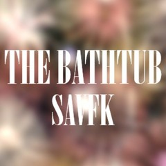 The Bathtub (FREE DOWNLOAD)