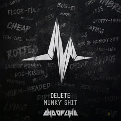 Delete - Munky Shit #EOL039
