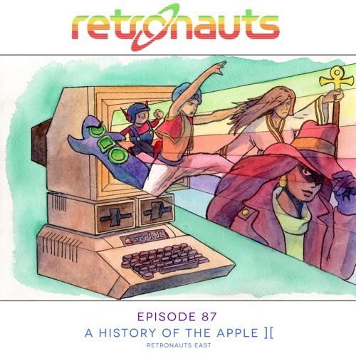 Retronauts Episode 87: A history of the Apple II