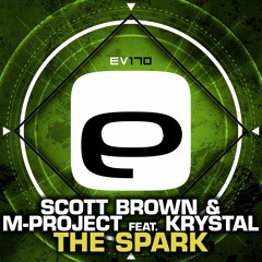 Ev170 - Scott Brown & M - Project Feat. Krystal - The Spark