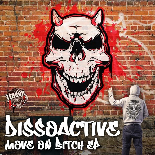 Dissoactive - Move On Bitch