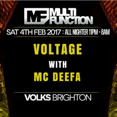 VOLTAGE & MC DEEFA @ Multi Function Brighton -4th Feb 2017