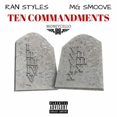 Ran Styles & MG Smoove - (Ten Commandments) Watch Music Video