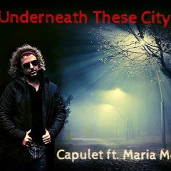 Underneath These City Lights ft. Maria McCormack
