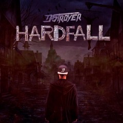 D-Stroyer - Hardfall