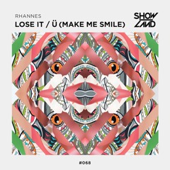 Rhannes - Ü (Make Me Smile) [OUT NOW]