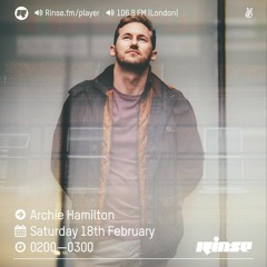 Rinse FM Podcast - Archie Hamilton - 18th February 2017