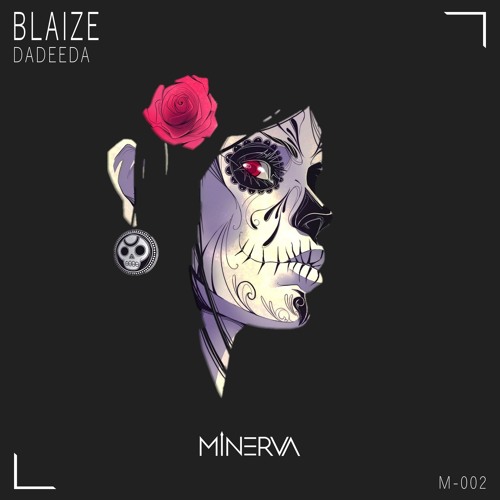 BLAIZE - DADEEDA (ORIGINAL MIX) [MINERVA PREMIER]