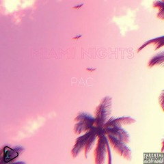 Miami Nights Prod. MannyMade