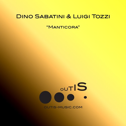 Preview 12" - [Outis011] Dino Sabatini & Luigi Tozzi - Manticora EP