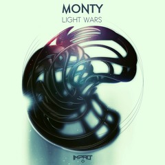 Monty - Light Wars (Out 24/02/2017 on Beatport)